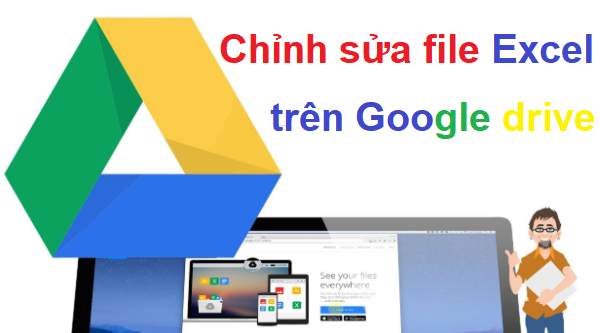 cach-chinh-sua-file-excel-tren-google-drive