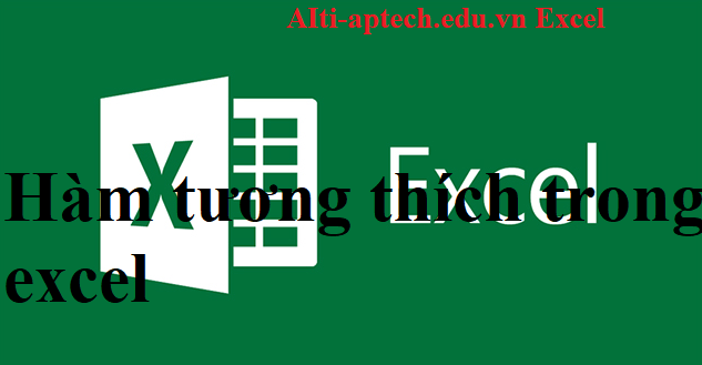 ham-tuong-thich-trong-excel
