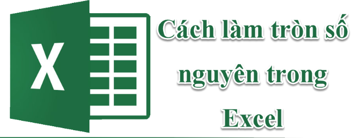 thu-thuat-cach-lam-tron-so-nguyen-trong-excel